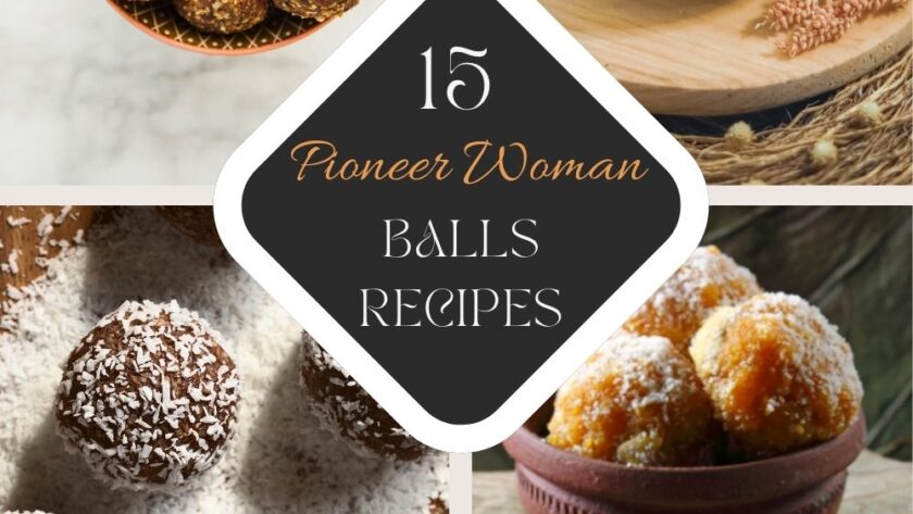 15 Best Pioneer Woman Balls Recipes