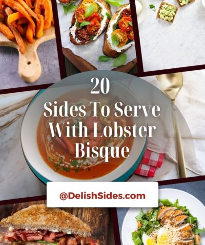 Sides To Serve With Lobster Bisque