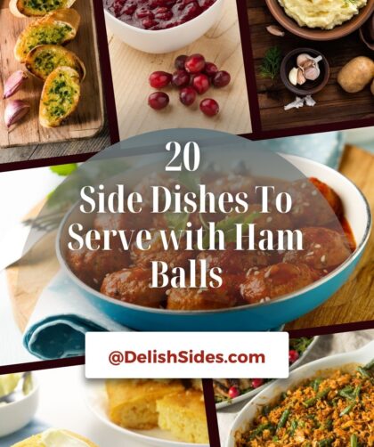What to Serve with Ham Balls