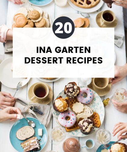 20 Ina Garten Dessert Recipes