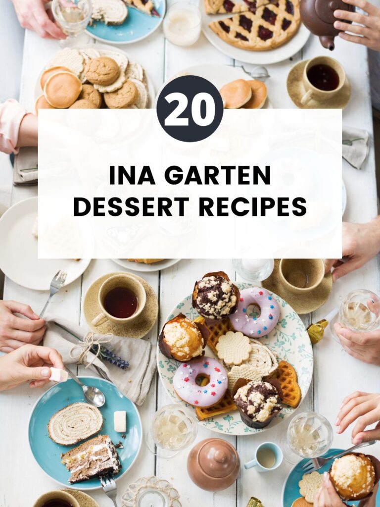 20 Ina Garten Dessert Recipes