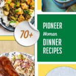 Pioneer Woman Dinner Recipes