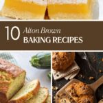 10 Baking Recipes from Alton Brown You Can’t Resist