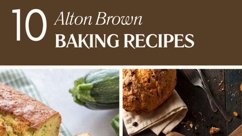 10 Baking Recipes from Alton Brown You Can’t Resist