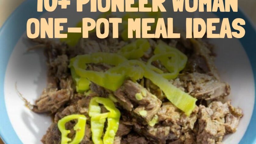 10+ Pioneer Woman One-Pot Meal Ideas