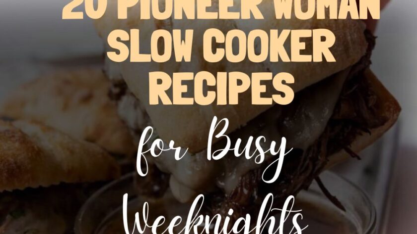 20 Best Pioneer Woman Slow Cooker Recipes for Busy Weeknights