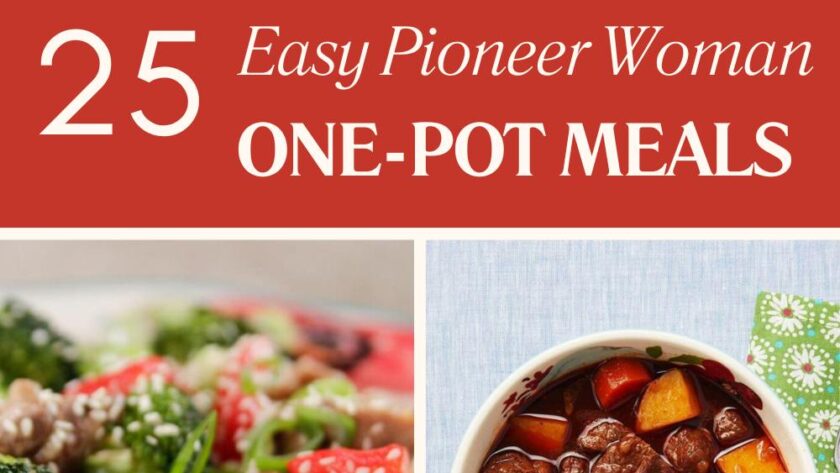 25 Easy Pioneer Woman One-Pot Meals for Stress-Free Cooking