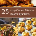 25 Easy Pioneer Woman Party Recipes to Wow Your Friends