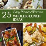 25 Easy Pioneer Woman Whole30 Lunch Ideas (Best Recipes)